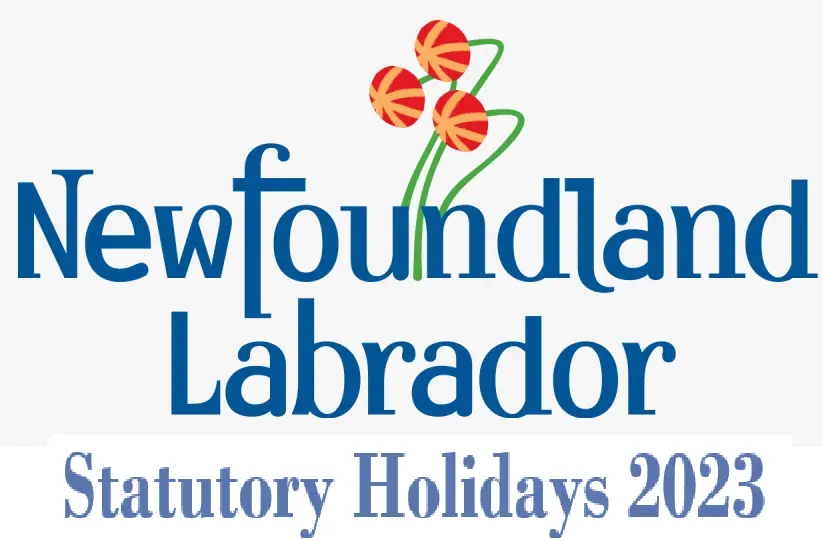 Newfoundland and Labrador Statutory Holidays 2023 - Statutory Holidays in Canada