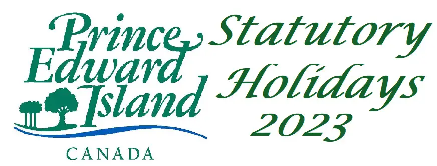 Prince Edward Island Statutory Holidays 2023 - Statutory Holidays in Canada